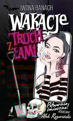Wakacje z truchłami - Iwona  Banach