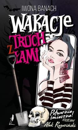 Wakacje z truchłami - Iwona  Banach