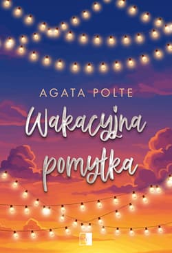 Wakacyjna pomyłka - Agata Polte