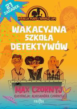 Wakacyjna szkoła detektywów - Max Czornyj