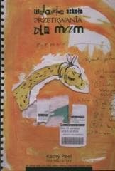 Wakacyjna szkoła przetrwania dla mam - Peel Kathy