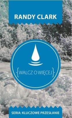 Walcz o więcej - Clark Randy