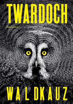 Waldkauz - Szczepan Twardoch