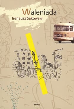Waleniada - Sakowski Ireneusz