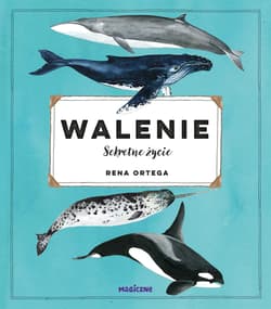 Walenie. Sekretne życie - Rena Ortega