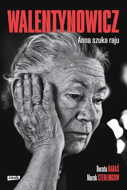 Walentynowicz. Anna szuka raju - ebook - Dorota Karaś, Marek Sterlingow