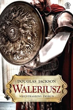 Waleriusz. Nieustraszony trybun - Douglas  Jackson
