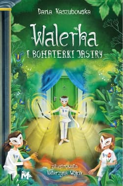 Walerka i bohaterki Jastry - Daria Kaszubowska