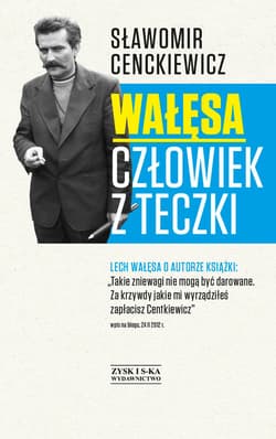 Wałęsa. Człowiek z teczki - ebook - Sławomir Cenckiewicz