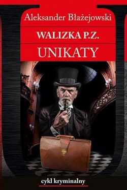 Walizka P.Z. Unikaty - Aleksander Błażejowski