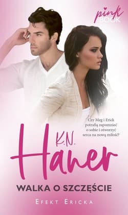 Walka o szczęście Efekt Ericka - K.N. Haner