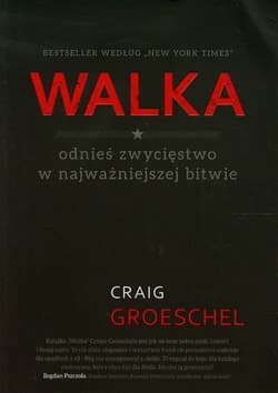 Walka odnieś zwycięstwo w najważniejszej bitwie