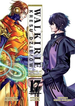 Walkirie Kresu Dziejów Record of Ragnarok. Tom 17 - Azychika, Shinya Umemura