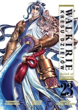 Walkirie Kresu Dziejów Record of Ragnarok. Tom 23 - Azychika, Shinya Umemura