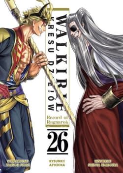 Walkirie Kresu Dziejów Record of Ragnarok. Tom 26 - Azychika, Shinya Umemura, Fukui Takumi