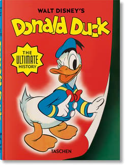Walt Disney's Donald Duck. The Ultimate History - David Gerstein, Kaufman J.B.