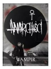Wampir: Maskarada Anarchiści Podręcznik dodatkowy