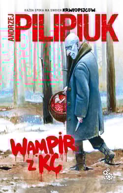 Wampir z KC - Andrzej  Pilipiuk