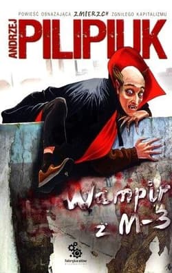 Wampir z M-3 - Andrzej  Pilipiuk