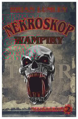 Wampiry! Nekroskop 2 - Brian Lumley