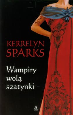 Wampiry wolą szatynki - Kerrelyn Sparks