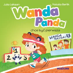 Wanda Panda chce być pierwsza - Julia Leksan