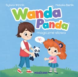 Wanda Panda. Magiczne słowa. Wanda Panda - Sylwia Winnik