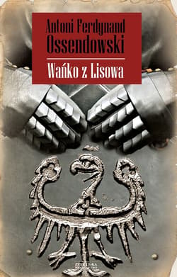 Wańko z Lisowa - ebook - Antoni Ferdynand Ossendowski