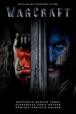 Warcraft. Oficjalna powieść filmu - Christie Golden