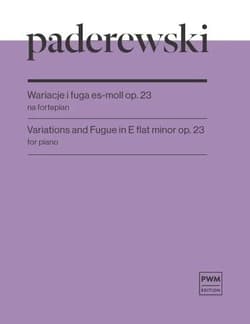 Wariacje i fuga es-moll op. 23 na fortepian - Paderewski Ignacy Jan