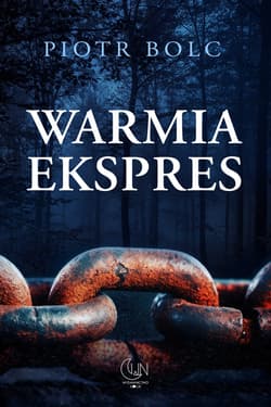 Warmia ekspres - Piotr Bolc