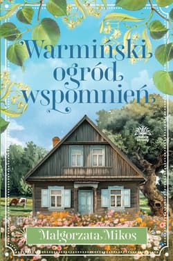 Warmiński ogród wspomnień - Małgorzata Mikos