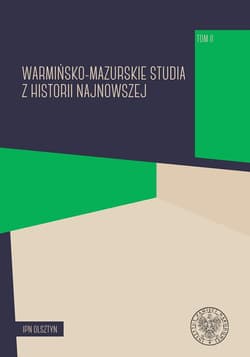 Warmińsko-mazurskie studia z historii najnowszej Tom 2 - Opracowanie Zbiorowe