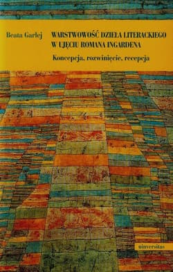 Warstwowość dzieła literackiego w ujęciu Romana Ingardena