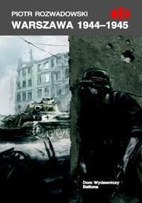 Warszawa 1944-1945 - Piotr Rozwadowski