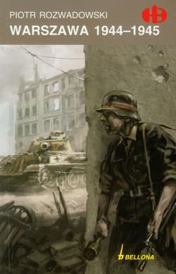 Warszawa 1944-1945 - Piotr Rozwadowski