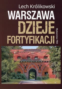 Warszawa Dzieje fortyfikacji