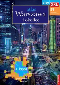 Warszawa i okolice Atlas miasta 1:13 500 - Opracowanie Zbiorowe