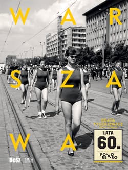 Warszawa lat 60. Foto retro - Beata Tyszkiewicz