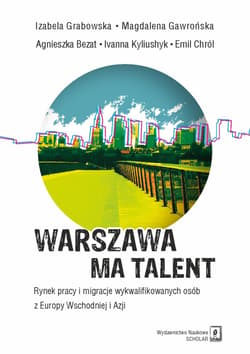 Warszawa ma talent. Rynek pracy i... - Praca zbiorowa