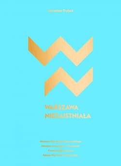 Warszawa niezaistniała - Jarosław Trybuś