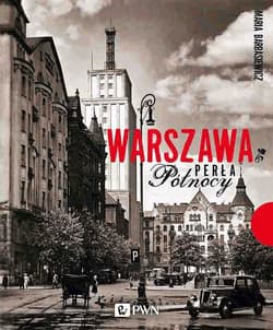 Warszawa Perła Północy - Maria Barbasiewicz