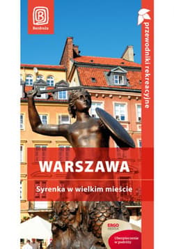 Warszawa. Syrenka w wielkim mieście. Przewodnik rekreacyjny. Wydanie 1 - ebook - Marcin Michalski