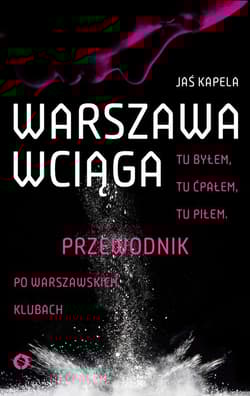 Warszawa wciąga  - Jaś Kapela