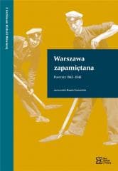 Warszawa zapamiętana. Powroty 1945-1946 - red. Magda Szymańska