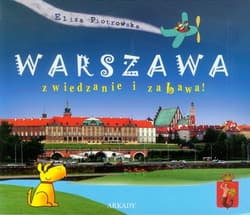 Warszawa zwiedzanie i zabawa - Eliza Piotrowska