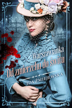 Warszawianka. Od zmierzchu do świtu - ebook - Ida Żmiejewska