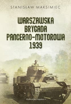 Warszawska Brygada Pancerno-Motorowa 1939 - Stanisław Maksimiec