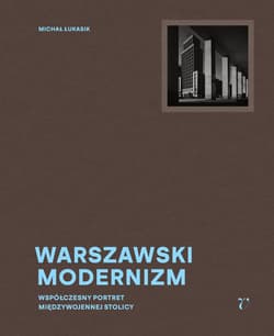 Warszawski modernizm - Jarosław Trybuś, Aleksandra  Boćkowska