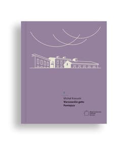 Warszawskie getto. Pomiejsce - Krasucki Michał